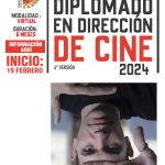 Diplomado en Dirección de Cine 2024 – 4ta Versión