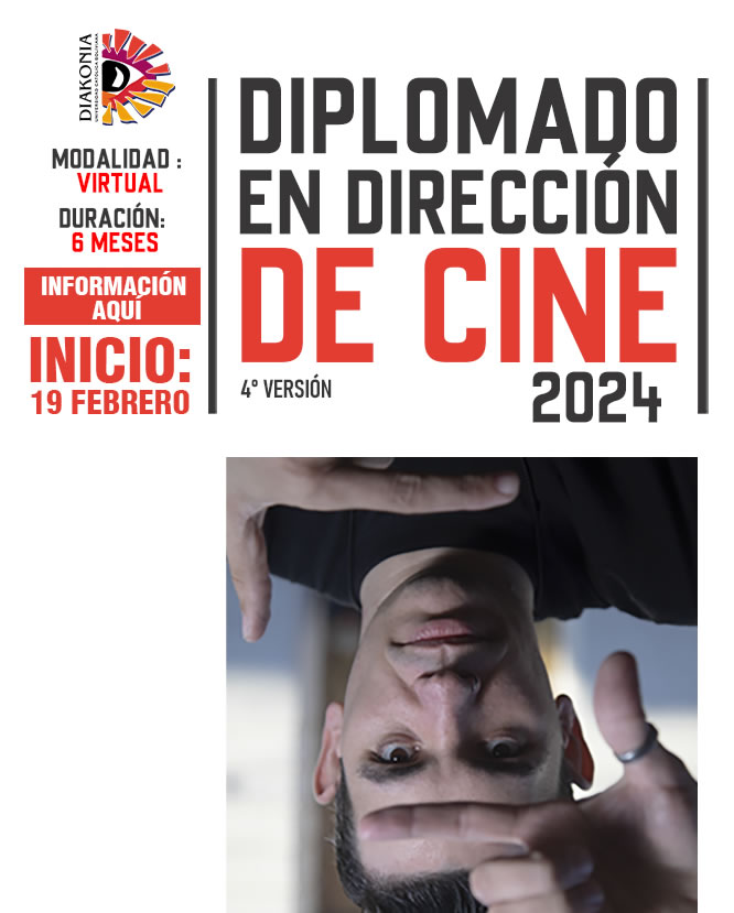 En este momento estás viendo Diplomado en Dirección de Cine 2024 – 4ta Versión